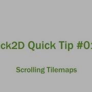 Scrolling Tilemaps Slick 2D Quick Tip 017