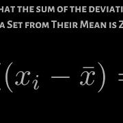 Prove That The Sum Of The Deviations Of A Data Set From Their Mean Is Zero