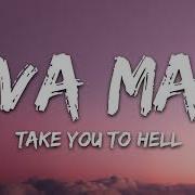 Ava Max Take You To Hell Lyrics