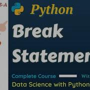 Basic Python Tutorial 23 A Break Statement In Python With Examples Python