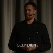 Breaking The Loop Of Anxiety Colin Bien TEDxLeuphanaUniversityLüneburg