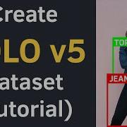 Create YOLO V5 Dataset For Custom Object Detection Using OpenCV PyTorch And Python Tutorial