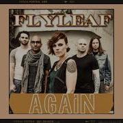 Flyleaf Again Audio 1 Hour Loop