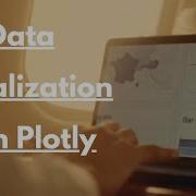 Advanced Data Visualization With Plotly Python For Data Analytics