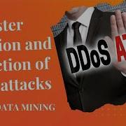 JAVA Datamining Project Faster Detection And Prediction Of DDoS Attacks ClickMyProject