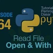 Belajar Python Dasar 64 Read External File Open Dan With