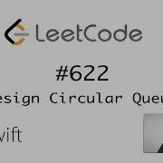 LeetCode 622 Design Circular Queue Решение с объяснением Swift