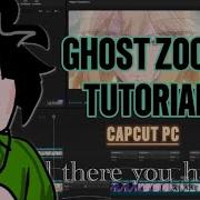 Ghost Zoom Tutorial CapCut Pc Tutorial