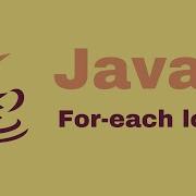 Java Beginner Course 18 For Each Loop