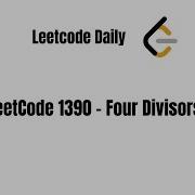 LeetCode Daily 1390 Четыре делителя