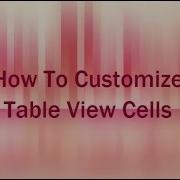 IOS Development Tutorial For Beginner How To Customize Table View Cells
