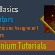5 Java Basics For Selenium Java Arithmetic Operators And Assignment Operators
