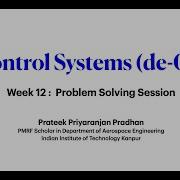 Week 12 Control System NPTEL De 09 2022