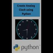 How To Create An Analog Clock Using Python Coding