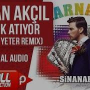 Sinan Akçıl Fark Atıyor Burak Yeter Remix Official Audio