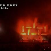 Feuer Frei Live Rammstein 2016