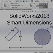 SolidWorks 2018 Tutorial For Beginners Smart Dimensions