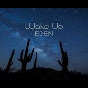 Vietsub Lyrics Wake Up EDEN