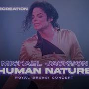 Michael Jackson Human Nature Royal Brunei Concert Studio Recreation