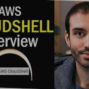 What Is AWS CloudShell New Reinvent 2020 Feature