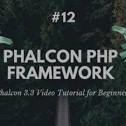 12 Phalcon 3 3 Video Tutorial Install Phalcon With PHP 7 2 4