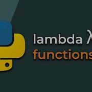 Lambda Functions In Python