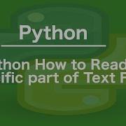 Python How To Read Specific Part Of Text File