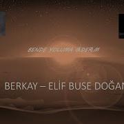 BERKAY ELİF BUSE DOĞAN DÜET BENDE YOLUMA GİDERİM SLOWTIME