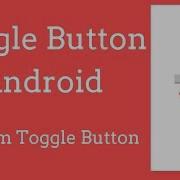 Toggle Button In Android Studio