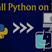 Как установить Python на Mac OS Установить PATH Python на Mac Python Hello World