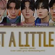 ENHYPEN 엔하이펜 Just A Little Bit 몰랐어 Lyrics Color Coded Lyrics Han Roma Eng 가사
