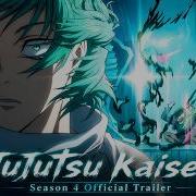Jujutsu Kaisen Season 4 Trailer 呪術廻戦 Jujutsukaisen Jjkseason4