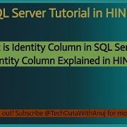 SQL TUTORIAL IN HINDI PART 6 What Is Identity Column In SQL Server Explained In HINDI