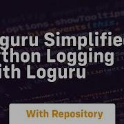 Loguru Simplified Python Logging With Loguru