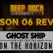 Deep Rock Galactic Season 06 First Look On The Horizon 2025