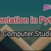 Indentation In Python Python In Tamil Sscomputerstudies Indentation Python Pythontutorial