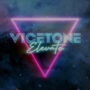Vicetone Elevate Official Lyric Video