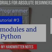 3 Using Python Modules And PIP Python Tutorials For Absolute Beginners With NOTES