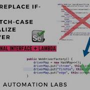 Replace If Else Switch Case Statements To Initialize WebDriver With HashMap Functional Interface