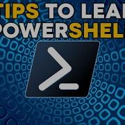 5 Tips To Help You Learn Windows PowerShell
