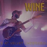 Wine Lips Live At Velvet Underground Official