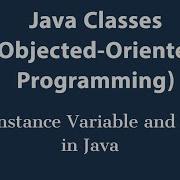 Java Class Instance Variable And Method Object Oriented Programming
