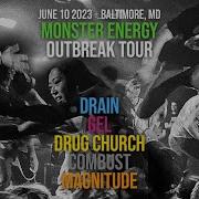 Monster Outbreak Tour Baltimore June 10 2023 Highlights Drain Gel Drug Church Magnitude Combust