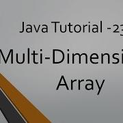 Java Tutorial 23 Multi Dimensional Array