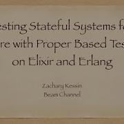 Testing Stateful Systems With PropCheck In Elixir