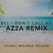 Mabel Don T Call Me Up AZ2A REMIX