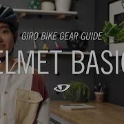Giro S Bike Gear Guide Helmet Basics