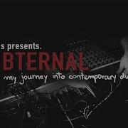 Egoless Presents DUBTERNAL My Journey Into Contemporary Dub Music 7th Jan