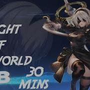 Granblue Fantasy Versus Rising 2B Theme Weight Of The World 30 MINUTES