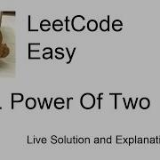 231 Power Of Two Updated Video In Description Leetcode Easy